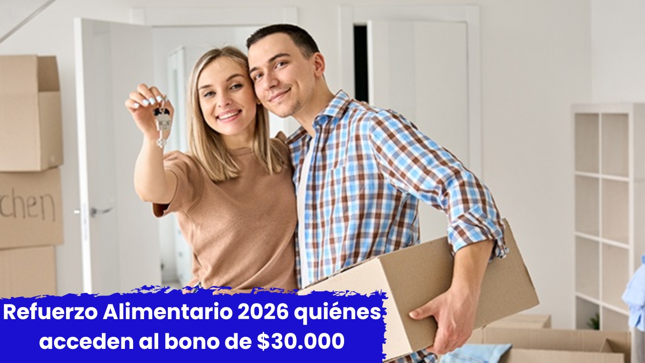 Refuerzo Alimentario 2026: quiénes acceden al bono de $30.000 y cuándo se paga