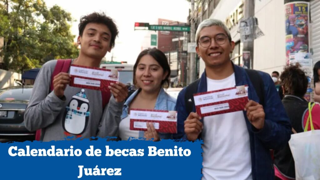 Calendario de becas Benito Juárez: cómo aplicar, quiénes califican y cuándo llega el depósito
