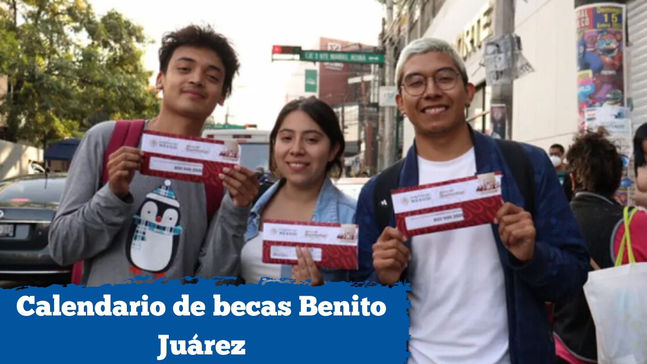 Calendario de becas Benito Juárez: cómo aplicar, quiénes califican y cuándo llega el depósito
