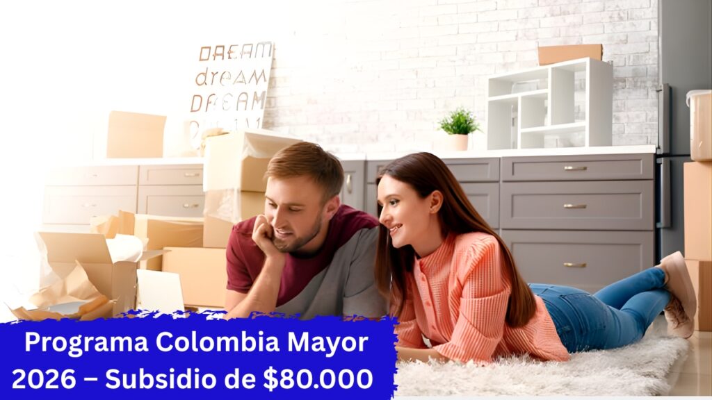 Colombia: Programa Colombia Mayor 2026 – Subsidio de $80.000, inscripción y calendario enero-febrero