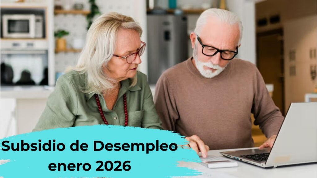 Subsidio de Desempleo enero 2026: pagos de hasta €1,200, requisitos y fechas clave