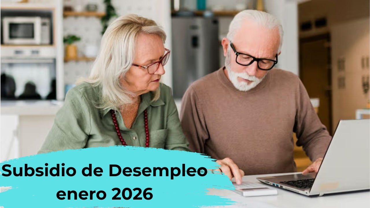 Subsidio de Desempleo enero 2026: pagos de hasta €1,200, requisitos y fechas clave