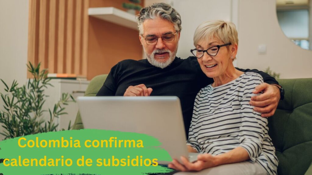 Colombia confirma calendario de subsidios enero 2026: quién califica y cómo acceder