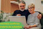 Colombia confirma calendario de subsidios enero 2026: quién califica y cómo acceder