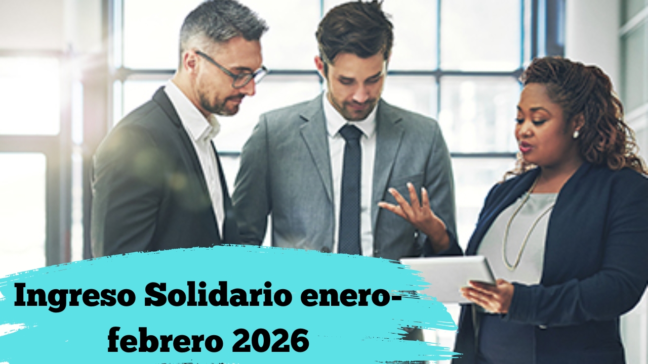 Ingreso Solidario enero-febrero 2026: pagos de $500,000, quién accede y cómo registrarse en línea