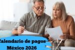 Calendario de pagos México 2026: quién recibe pensión, fechas y requisitos