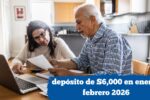Pensión Bienestar adultos mayores: depósito de $6,000 en enero y febrero 2026, consulta tu fecha de pago