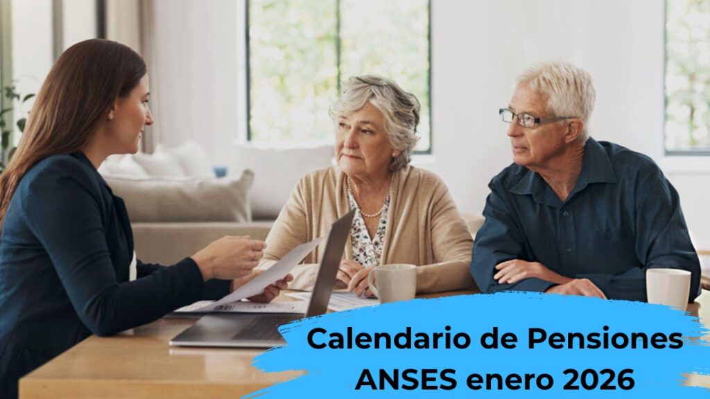 Calendario de Pensiones ANSES enero 2026: quién cobra, cuánto y cómo inscribirse