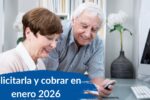 Pensión no contributiva: paso a paso para solicitarla y cobrar en enero 2026