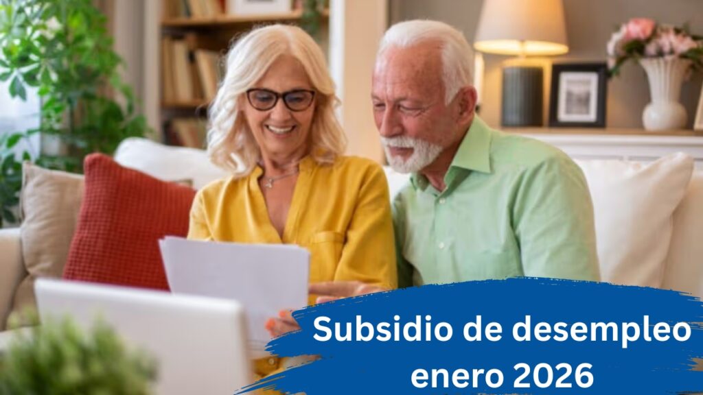 Subsidio de desempleo enero 2026: cuánto se cobra, quién aplica y calendario de pagos