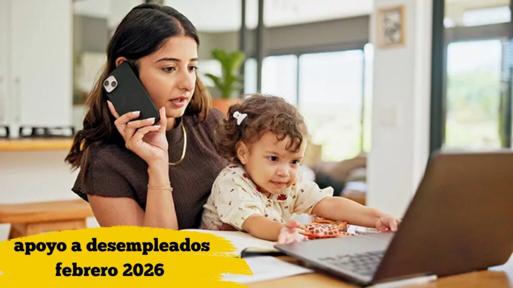 España: apoyo a desempleados febrero 2026 – cuánto recibirás y cómo solicitarlo online