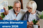 Pensión Bienestar enero 2026: requisitos, monto actualizado y calendario oficial